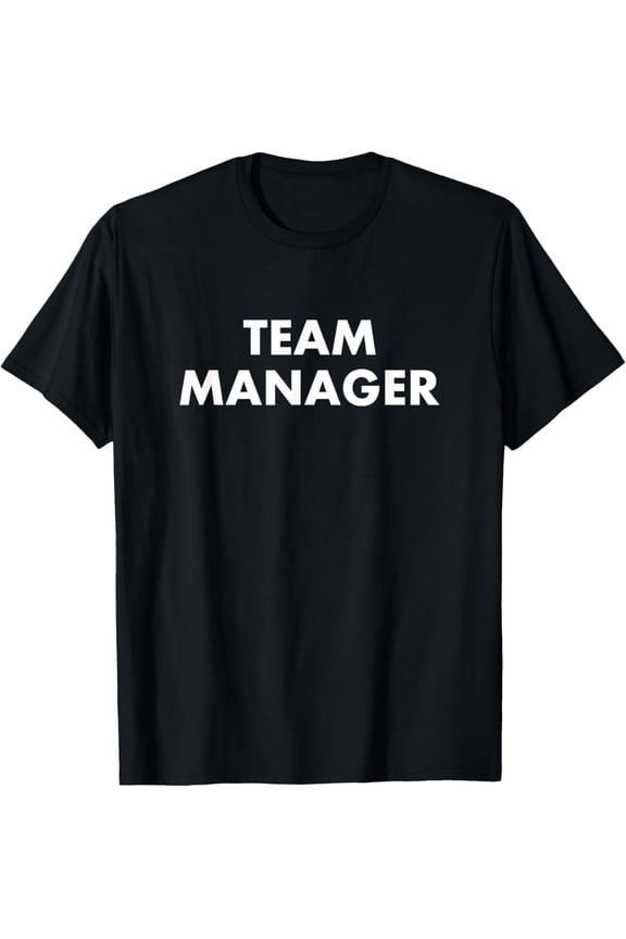 Team Manager T-ShirtTooMerch Team Manager StoreMen's and women's pure cotton short-sleeved shirts
