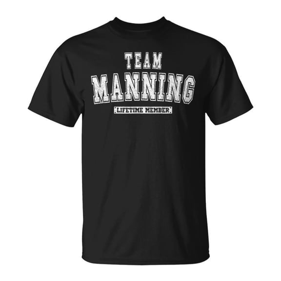 Team Manning Lifetime Member Family Last Name TShirt
