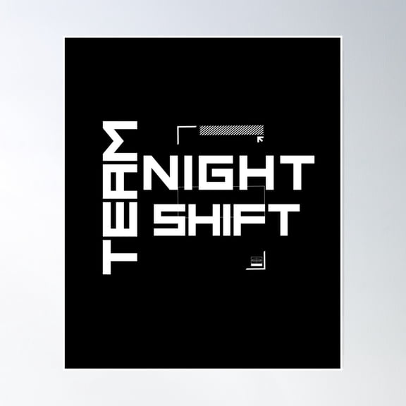 Team Night Shift Poster Wall Art, Modern Wall Decor, 8x12 UNFRAMED