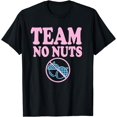 thumbnail image 1 of Team No Nuts Funny Team Girl Gender Reveal Idea T-Shirt, 1 of 2