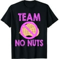 thumbnail image 1 of Team No Nuts Funny Team Girl Gender Reveal Shirt Tshirt, 1 of 4