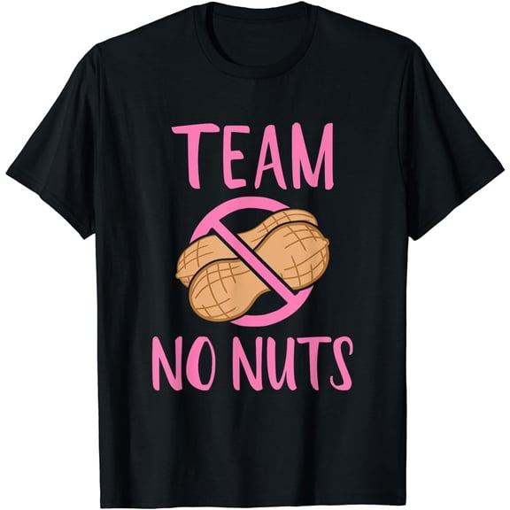 Team No Nuts Girl" Gender Reveal Party T-Shirt - Classic Fit, Crew Neck, Black