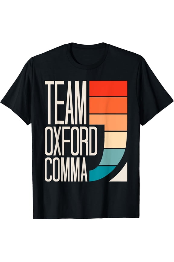 Team Oxford Comma Grammar Police English Teacher Grammarian T-Shirt