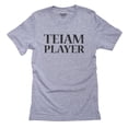 thumbnail image 1 of Team Player - Large Graphic Font Men's Grey T-Shirt, 1 of 2