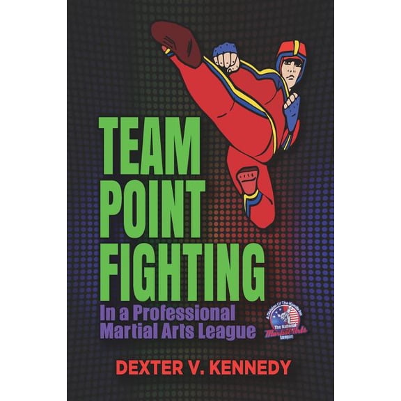 Team Point Fighting: In a Professional Martial Arts League (Paperback)