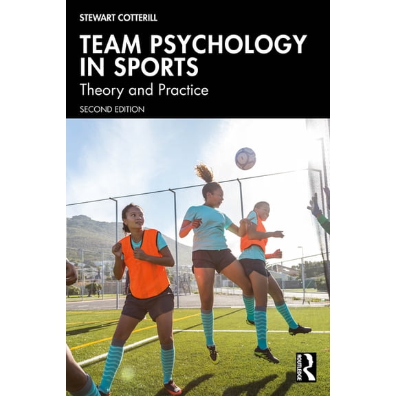 Team Psychology in Sports: Theory and Practice, (Paperback)