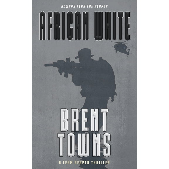 Team Reaper African White: A Team Reaper Thriller, Book 10, (Paperback)