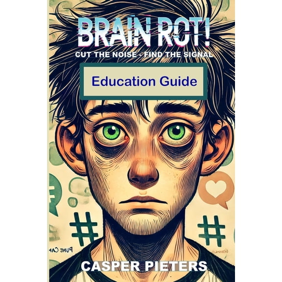 Team Savv-I Brain Rot!: Education Guide, (Paperback)