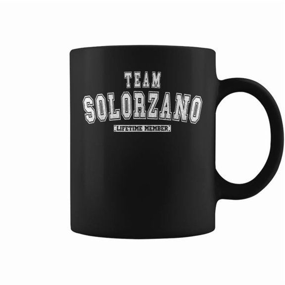 Team Solorzano Lifetime Member Family Last Name Coffee Mugs