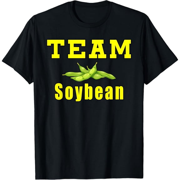 Team Soybean Farmer Funny Soybeans T-Shirt