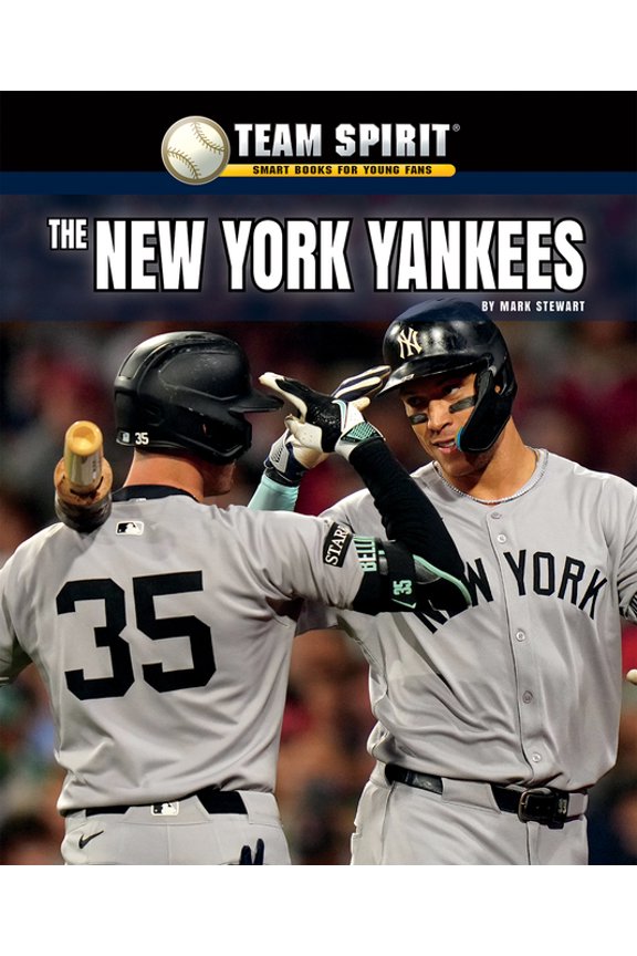 Team Spirit: Baseball (Third Edition) The New York Yankees, (Paperback)