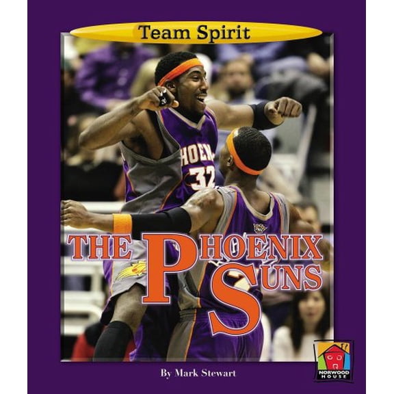 Pre-Owned Team Spirit (Norwood): The Phoenix Suns (Hardcover)