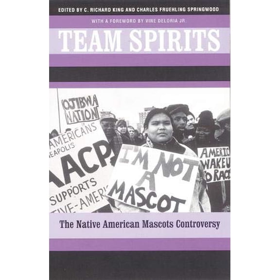 Pre-Owned Team Spirits : The Native American Mascots Controversy (Paperback)