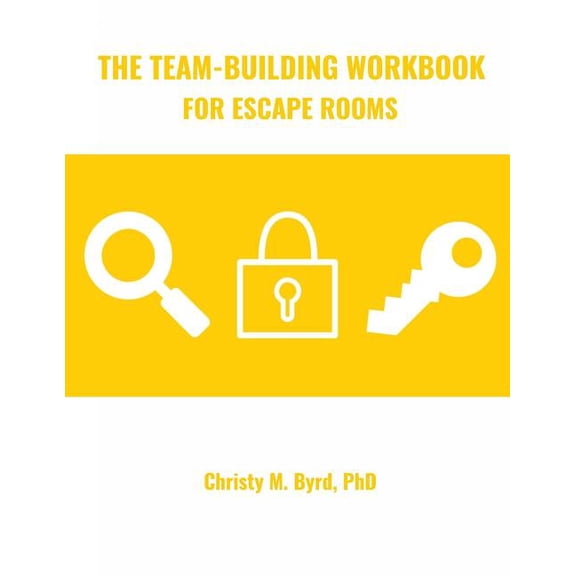 The Team-Building Workbook for Escape Rooms (Paperback)