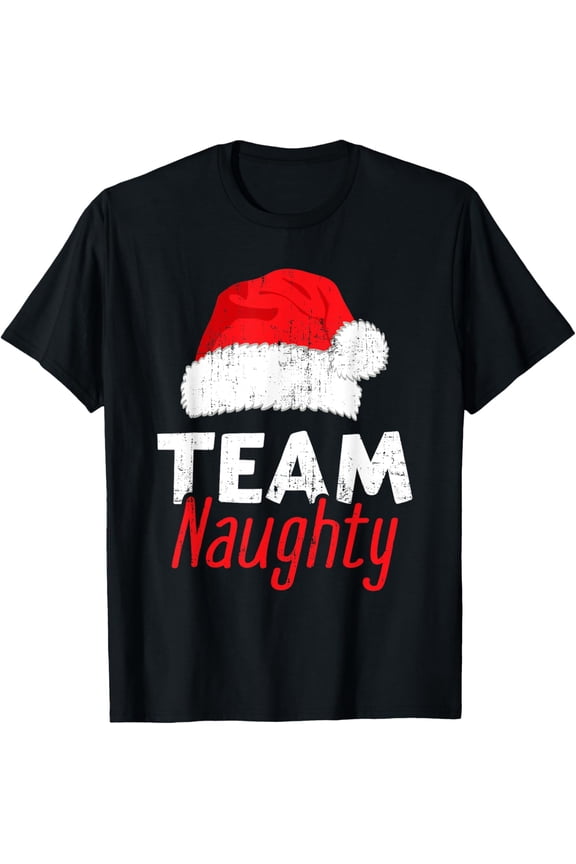 Team naughty with santa claus hat for funny christmas T-Shirt