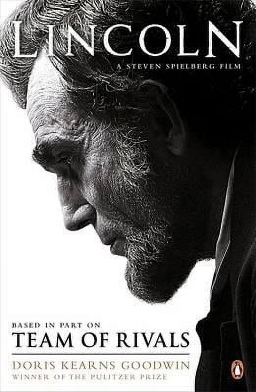 Team of Rivals : The Political Genius of Abraham Lincoln. Doris Kearns ...