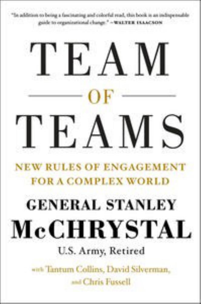 Stanley McChrystal: Team of Teams: New Rules of Engagement for a Complex World (Hardcover)