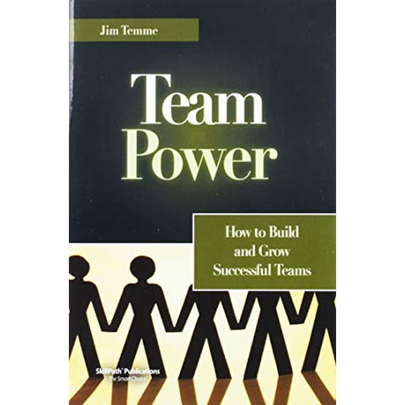 Pre-Owned Team power: How to build and grow successful teams (Paperback) 1878542931 9781878542939