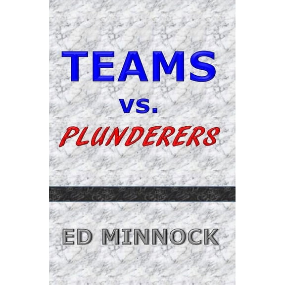 Teams vs. Plunderers (Paperback)