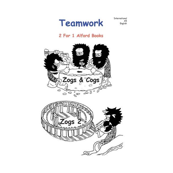 Teamwork 6X9: Zogs and Cogs, Zogs 2, 2 For 1 Alford Blooks (Paperback)