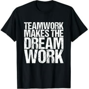 Teamwork Makes The Dream Work T-Shirt14