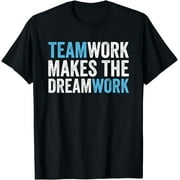 Teamwork Makes The Dream Work T-Shirt22