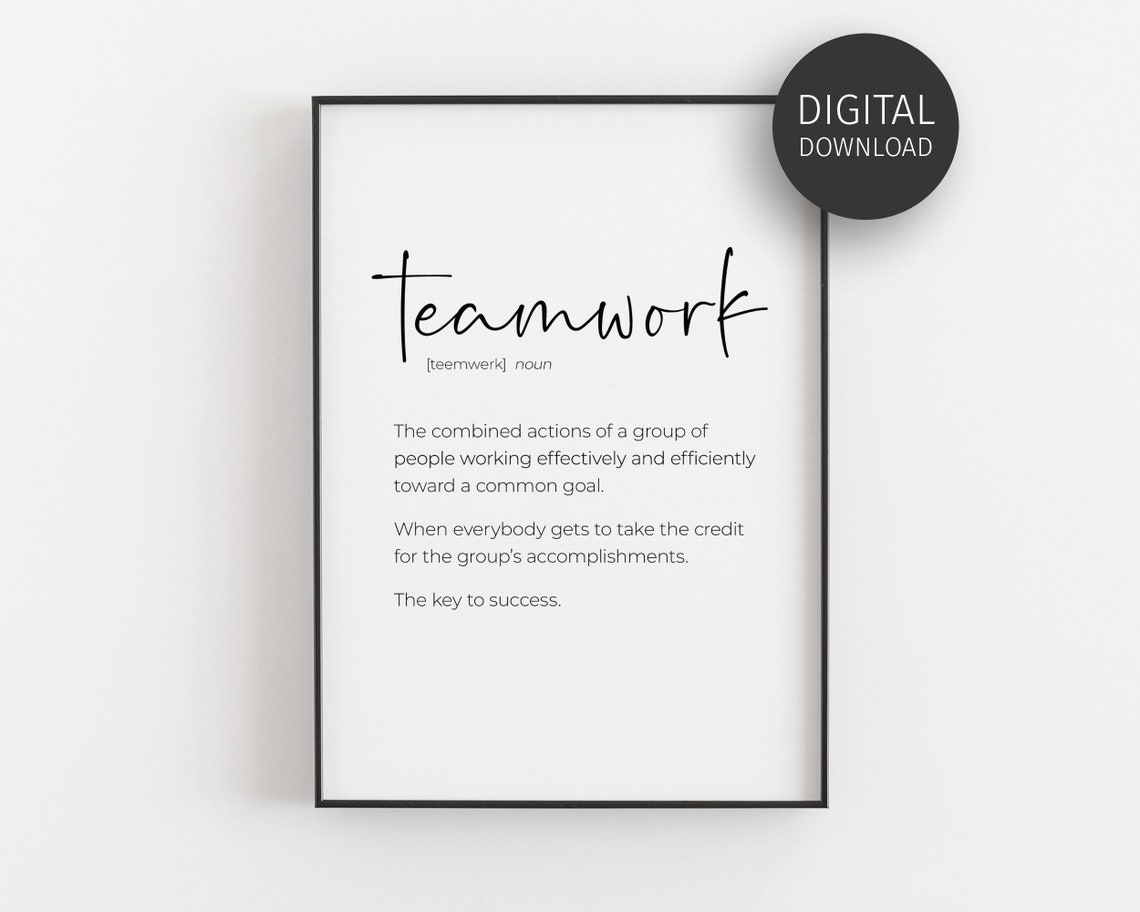 Teamwork Definition Sign Teamwork Quote, Definition Poster, Office Decor, Team Gifts ...