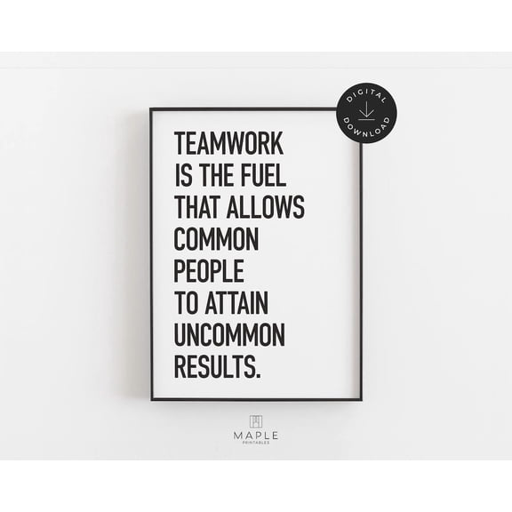 Teamwork Quote Wall Art Print With Motivational Workplace Break Room Decor