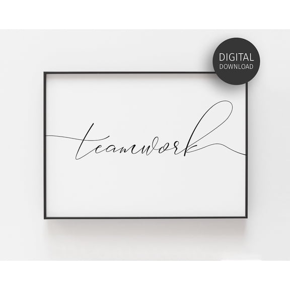 Teamwork, Teamwork Poster, Downloadable Poster, Wall Art, Office Decor, Inspirational Sign, Minimalist Poster, Square Art Home Decor, 8x12 UNFRAMED