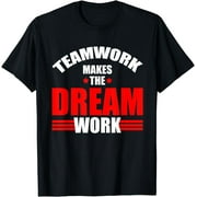 Teamwork makes the Dream Work - Team Crew building T-Shirt