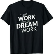 Teamwork makes the dream work T-Shirt17
