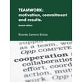 thumbnail image 1 of Teamwork: motivation, commitment and results., (Paperback), 1 of 1