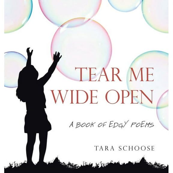 Tear Me Wide Open: A Book of Edgy Poems (Hardcover)