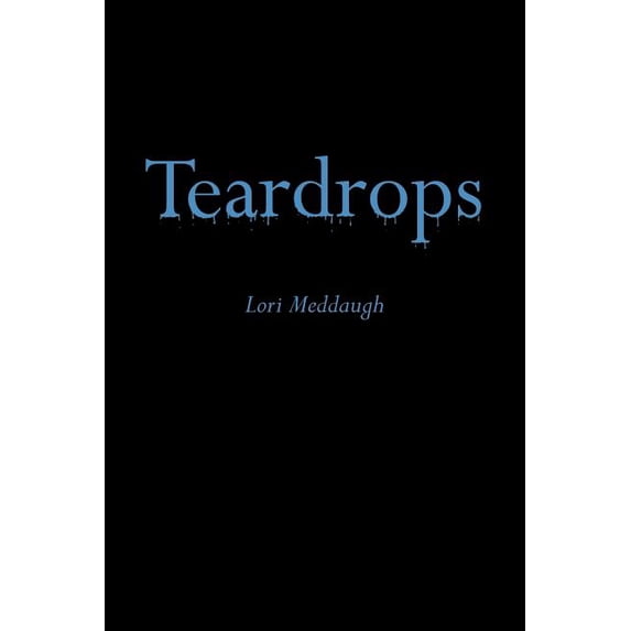 Teardrops, (Paperback)