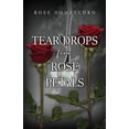 thumbnail image 1 of Pre-Owned Teardrops from Rose Petals Paperback, 1 of 1