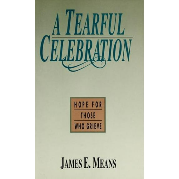 Pre-Owned A Tearful Celebration (Paperback) 0880700785 9780880700788