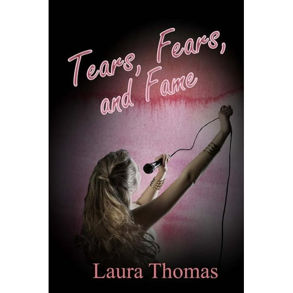 Tears, Fears, and Fame, (Paperback)