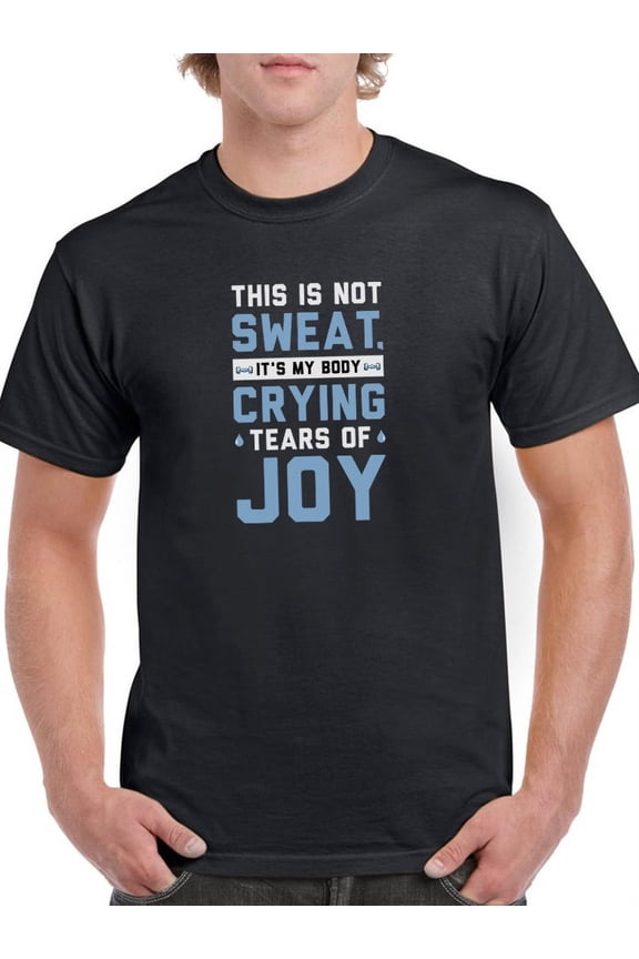 Tears Of Joy Quote T-Shirt Men -Smartprints Designs, Male x-Large