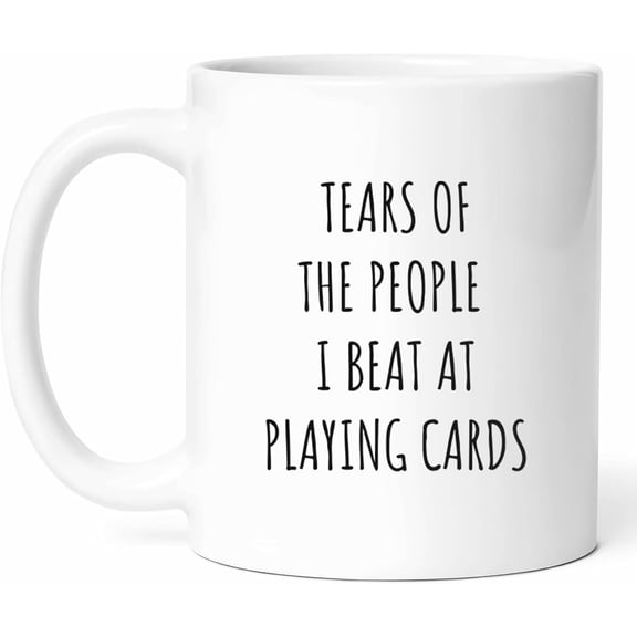 Tears Of The People I Beat At Playing Cards Mug - Card Game Coffee Cup - Funny Gift From - Deck Tea Mugs - Gambler Cups - Ceramic Gifts For Players, Birthday, Him, Her, Night, Casino, Strategy 11 oz