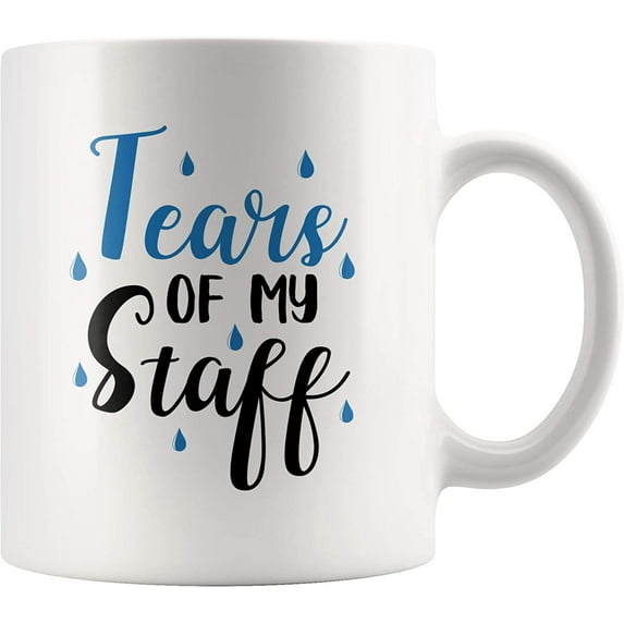 Tears of My Staff White 11 oz Funny Mug-Gift Ideas For Office Staff-Manager Staff Gifts-Coworker Boss Gift-Novelty Coffee Tea Cup-Complaint Department