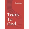 thumbnail image 1 of Tears To God, (Paperback), 1 of 1