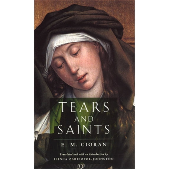 Pre-Owned Tears and Saints (Paperback) 0226106748 9780226106748