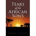 thumbnail image 1 of Tears of the African Son's, (Paperback), 1 of 1
