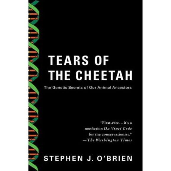 Pre-Owned Tears of the Cheetah: And Other Tales from the Genetic Frontier (Paperback) 0312339003 9780312339005
