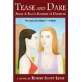 thumbnail image 1 of Tease and Dare: Angie and Ella's Summer of Delirium, (Paperback), 1 of 1