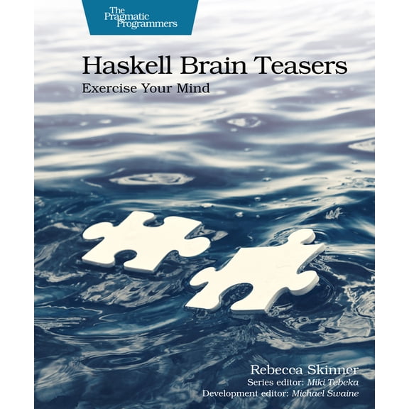 Teasers Haskell Brain Teasers: Exercise Your Mind, (Paperback)