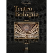 Teatro Comunale di Bologna - The Comunale Theatre Hardcover