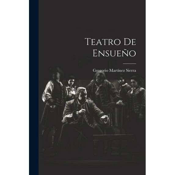 Teatro De Ensueño (Paperback)