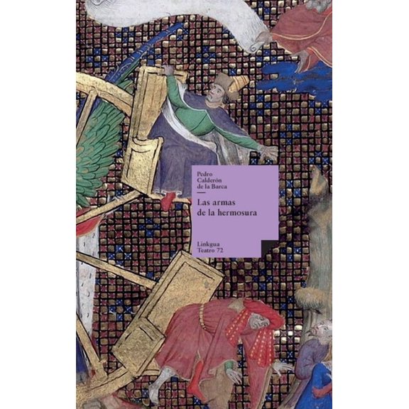 Teatro Las armas de la hermosura, Book 72, (Hardcover)