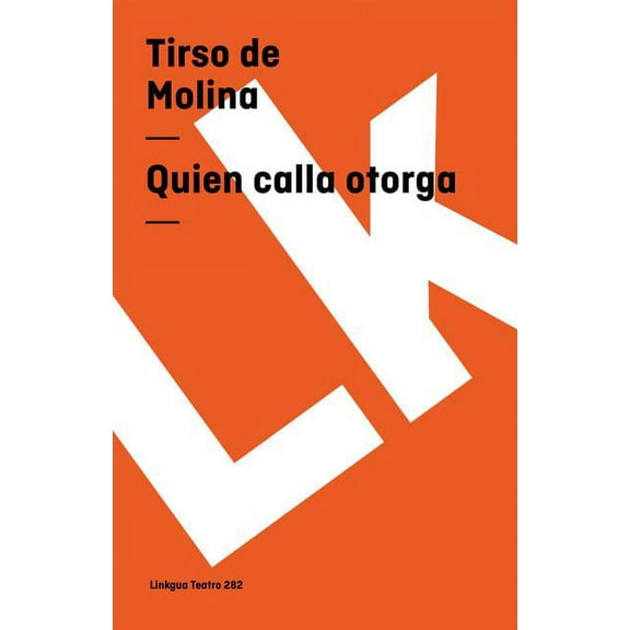 Teatro Quien calla otorga, Book 282, (Paperback)